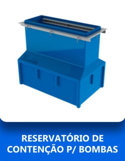 Reservatório de Contenção para Bombas